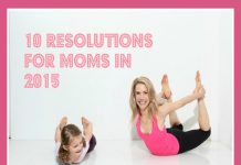 10 New Year Resolutions for Moms